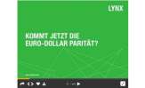 LYNX Broker: „Kommt jetzt die Euro-Dollar-Parität?“